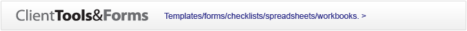 Client Tools and FormsTemplates/forms/checklists/spreadsheets/workbooks